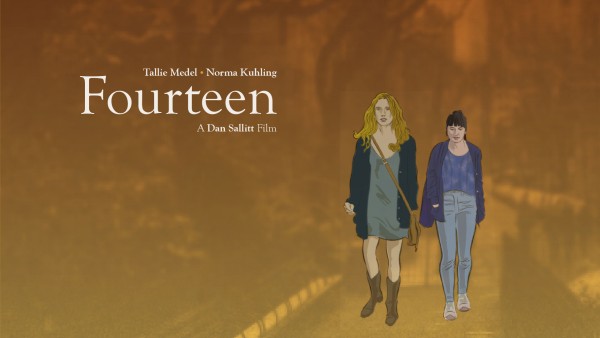 "Fourteen" es un filme dramático, dirigido por Dan Sallit y protagonizado por Tallie Medel y Norma Kuhling. Está en mi selección de películas de amigos inseparables.